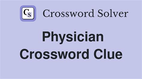 physician crossword clue|physician crossword clue answer.